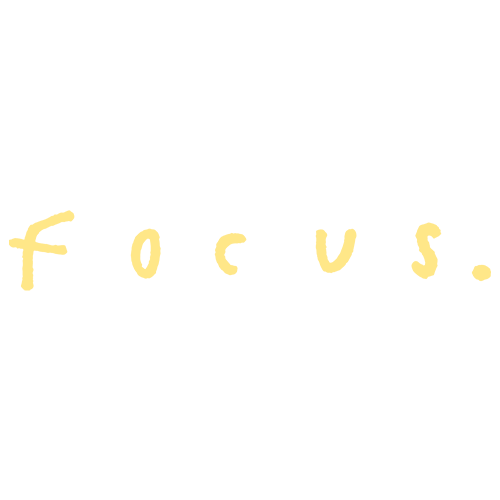 focus.